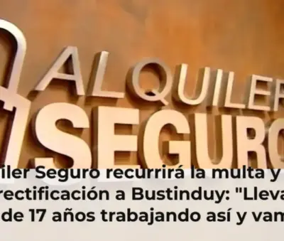 Alquiler Seguro recurrirá la multa y pide una rectificación a Bustinduy: "Llevamos más de 17 años trabajando así y vamos