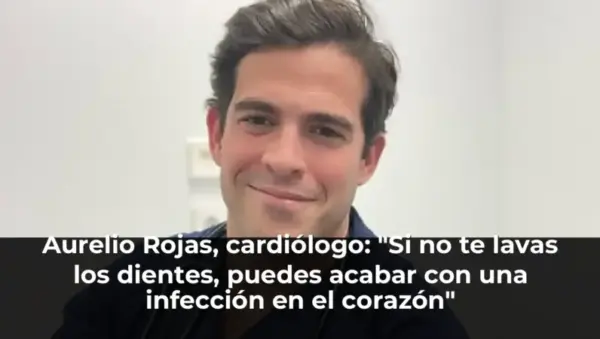 Aurelio Rojas, cardiólogo: "Si no te lavas los dientes, puedes acabar con una infección en el corazón"
