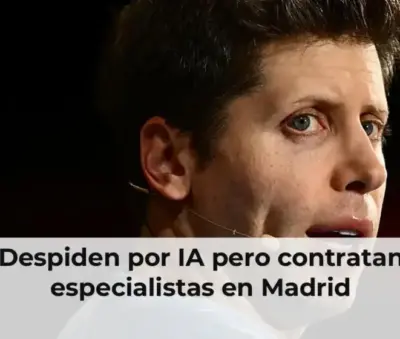 Despiden por IA pero contratan especialistas en Madrid