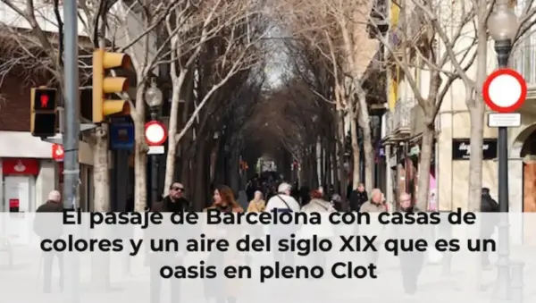 El pasaje de Barcelona con casas de colores y un aire del siglo XIX que es un oasis en pleno Clot