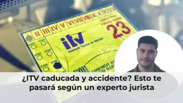 ITV caducada y accidente consecuencias legales