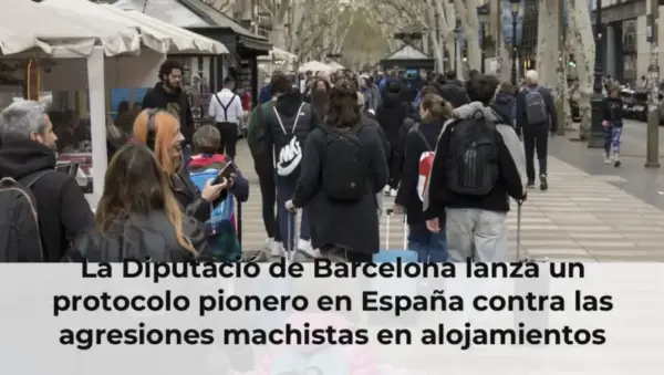 La Diputació de Barcelona lanza un protocolo pionero en España contra las agresiones machistas en alojamientos turístico