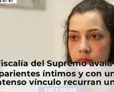 La Fiscalía del Supremo avala que parientes íntimos y con un intenso vínculo recurran una eutanasia tras el caso de Noel