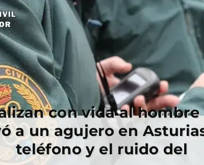 Localizan con vida al hombre que cayó a un agujero en Asturias: el teléfono y el ruido del helicóptero, claves para enco