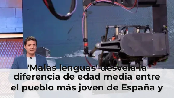 'Malas lenguas' desvela la diferencia de edad media entre el pueblo más joven de España y el más viejo