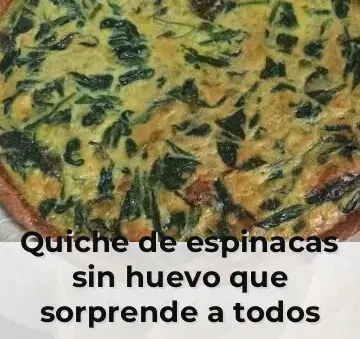 Quiche de espinacas sin huevo