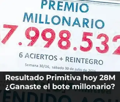 Resultado Primitiva hoy sorteo 28M bote millonario