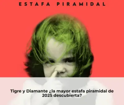 Tigre y Diamante estafa piramidal 2025
