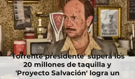 'Torrente presidente' supera los 20 millones de taquilla y 'Proyecto Salvación' logra un buen debut